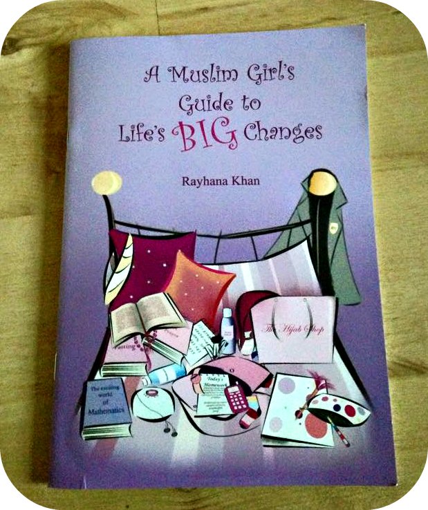 A muslim girls guide to lifes big changes