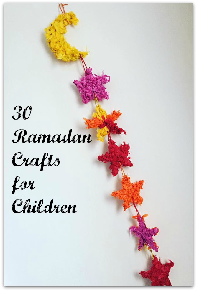 30 Ramadan Crafts for Children