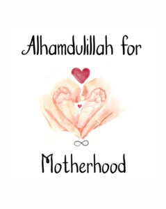 #Alhamdulillahforseries motherhood